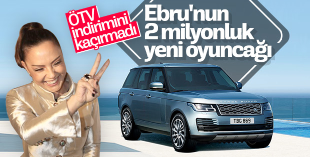 Ebru Gündeş lüks araç satın aldı
