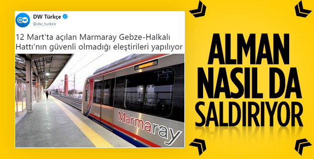 Alman DW'nin Marmaray kıskançlığı