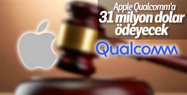 Dava sonuçlandı: Apple, Qualcomm'a 31 milyon dolar ödeyecek