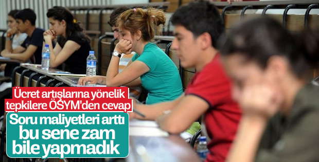 Aileler sınav ücretlerinden şikayetçi, ÖSYM cevap verdi