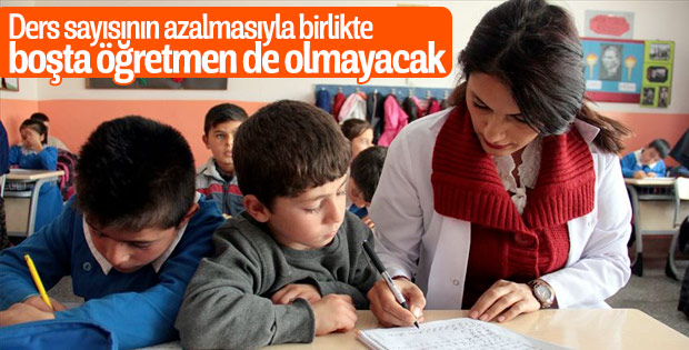 Ders sayısı yarıya inince açıkta öğretmen kalmayacak