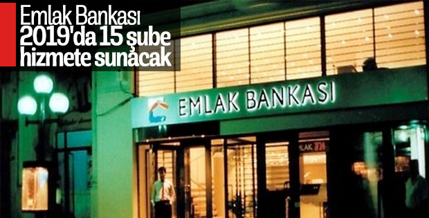 Emlak Bankası bu yıl 15 şube kurmayı planlıyor