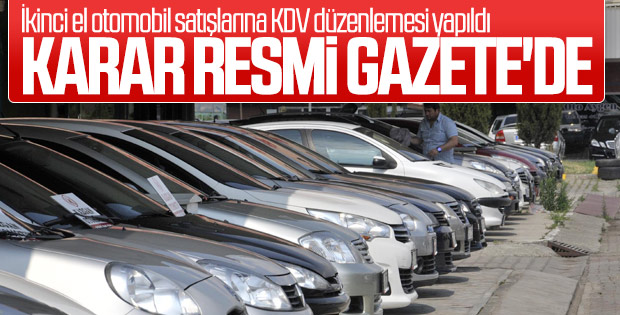 İkinci el araçta KDV düzenlemesi yapıldı