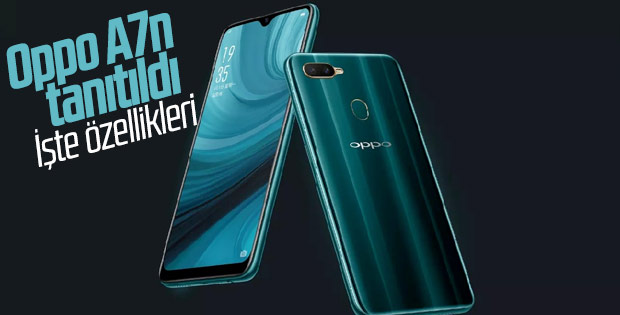 Oppo'nun giriş seviyesi telefonu A7n tanıtıldı