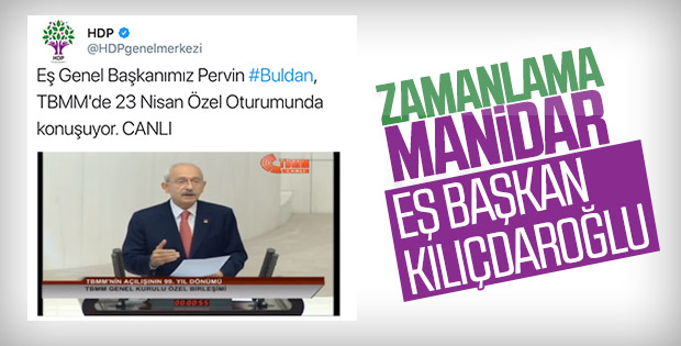 HDP, Pervin Buldan yerine Kılıçdaroğlu yayını verdi