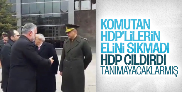 Kars'ta ellerini sıkmayan komutan, HDP'yi çıldırttı