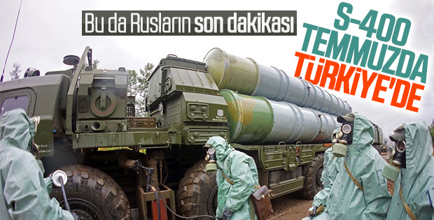 Türkiye S-400'leri temmuz ayında alacak