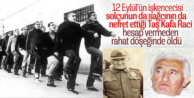 12 Eylül döneminde Mamak cezaevi komutanı Raci Tetik öldü