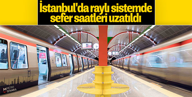 İstanbul'da metro seferlerine Ramazan düzenlemesi