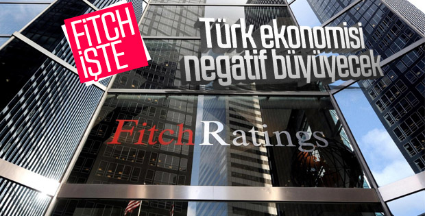 Fitch'ten Türk ekonomisi için negatif büyüme beklentisi