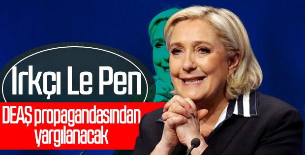 Fransa'da aşırı sağcı Le Pen mahkemeye çıkacak