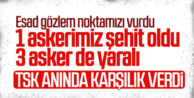 İdlib'de hain saldırı: 1 şehit 3 yaralı