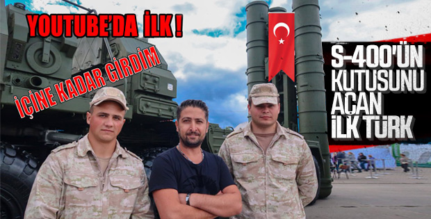Türk YouTuber S-400'ü yerinde inceledi