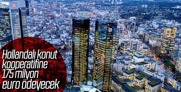 Deutsche Bank'dan Hollandalı konut kooperatifine ödeme