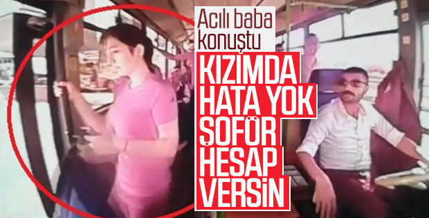 Halk otobüsünden düşüp ölen kızın babası konuştu
