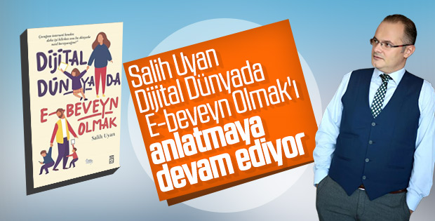 Salih Uyan: Denetim mekanizması ebeveynlerde olmalı