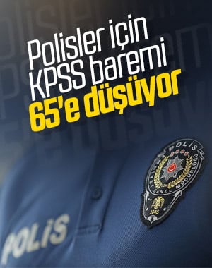 Polisler için KPSS puanı düşüyor