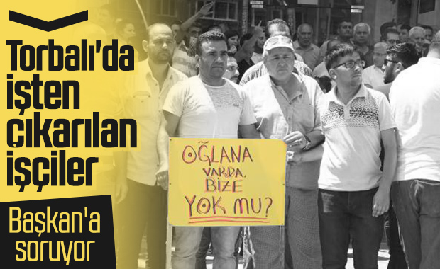 Torbalı'da işten çıkarılan işçilerin eylemi