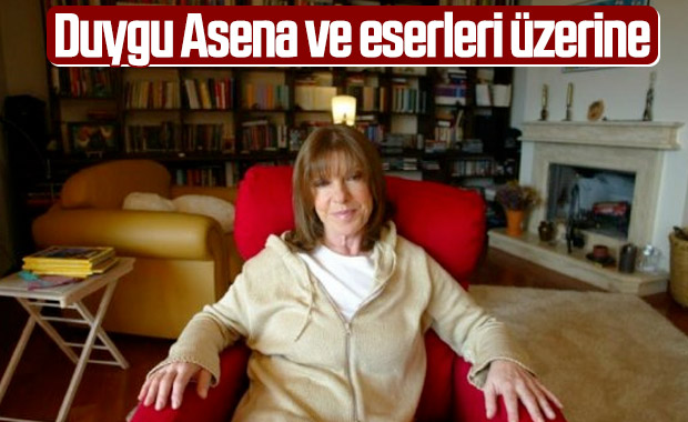 Duygu Asena ve eserleri üzerine