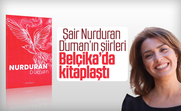 Şair Nurduran Duman’ın şiirleri Belçika’da kitaplaştı