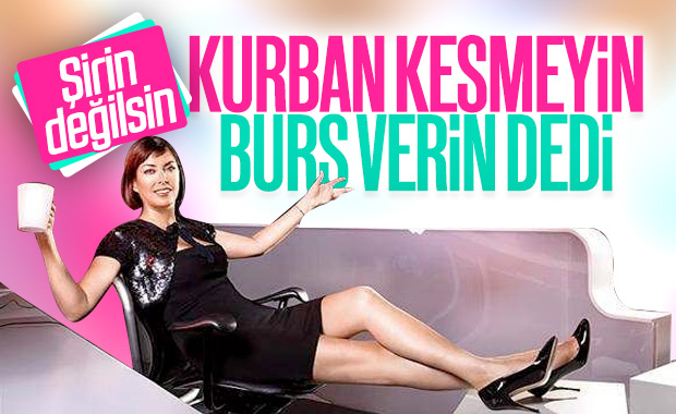 Şirin Payzin kurban kesmek yerine burs verilmesini istedi