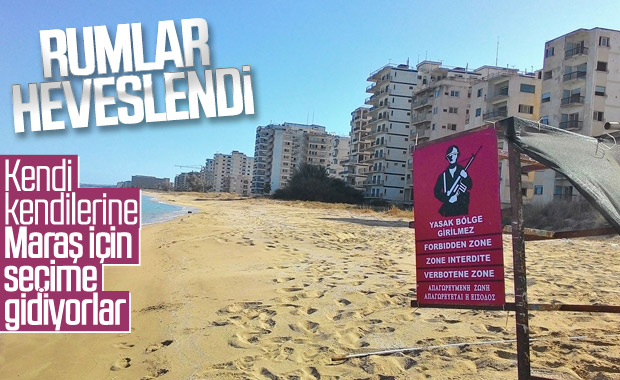 Rumlar Maraş için seçime hazırlanıyor
