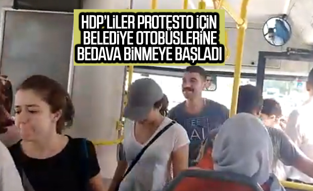 HDP'liler kayyumu protesto için otobüse bedava bindi