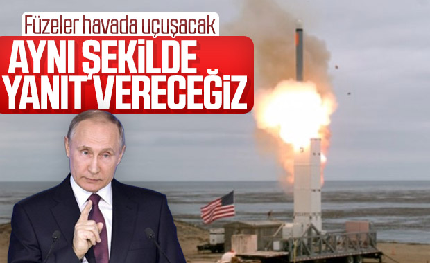 Putin: Rusya, ABD'ye aynı şekilde karşılık verecek