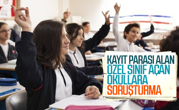'Kayıt parası' ve 'özel sınıf' iddialarına soruşturma