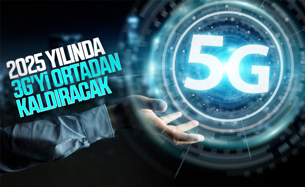 Türkiye'de 5G kullanımı, 3G'yi tamamen bitirecek