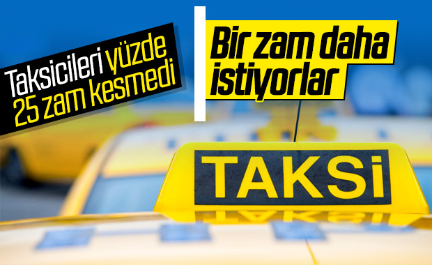 Taksiciler yeni zam talebinde bulunacak