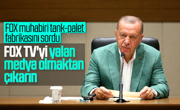 Cumhurbaşkanı Erdoğan'dan FOX'a: Dürüst olun