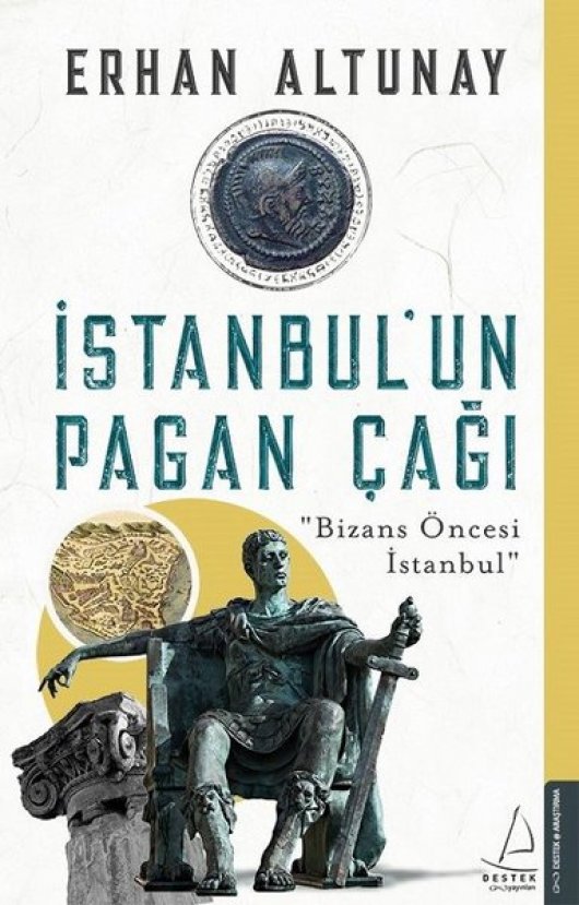 Erhan Altunay, İstanbul’un Pagan Çağı’nı anlatıyor 
