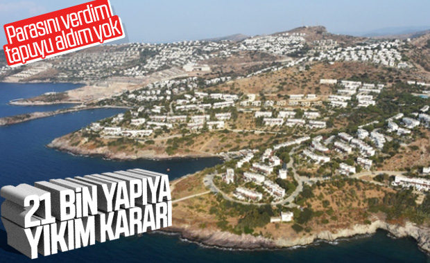 İmar barışına aykırı 21 bin yapı hakkında yıkım kararı