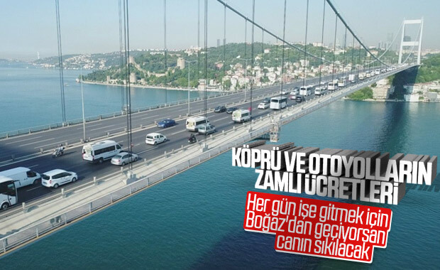 Köprü ve otoyolların yeni ücretleri