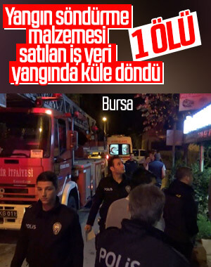 Bursa'da yangın söndürme malzemesi satan iş yeri kül oldu