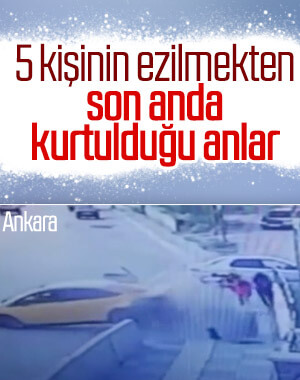 Ankara'da 5 kişi kazadan kıl payı kurtuldu