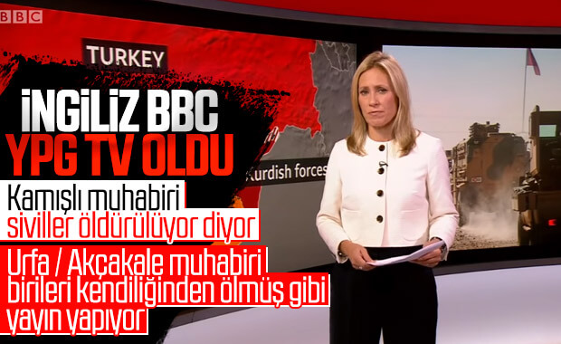 BBC, YPG’li teröristlerin sözcülüğünü yapıyor