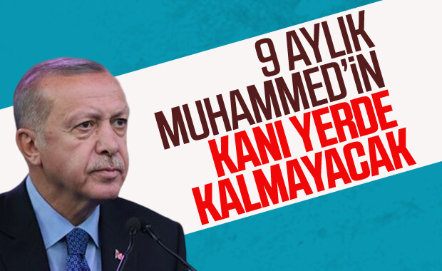 Erdoğan'dan 9 aylık Muhammed'in ailesine taziye