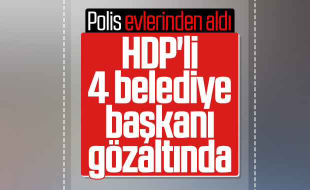 HDP'li belediye başkanları gözaltına alındı