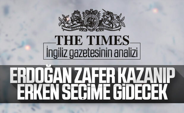 The Times'a göre Türkiye erken seçime gidebilir
