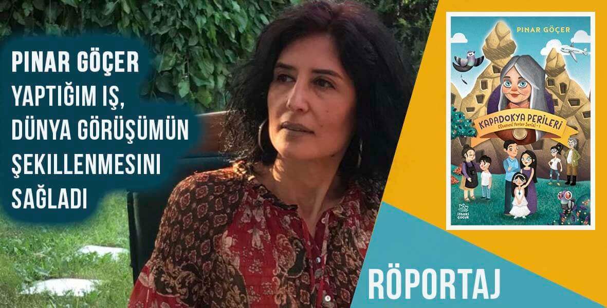 Pınar Göçer ile fantastik romanı Kapadokya Perileri üzerine konuştuk