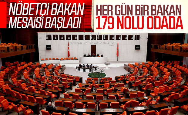 Meclis'te nöbetçi bakan uygulaması başladı