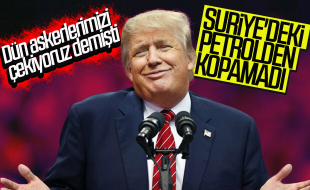 Trump'tan Suriye'deki petrol kuyuları için açıklama