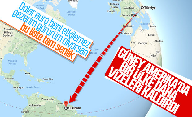 Güney Amerika ülkesi Surinam Türkiye'ye vizeyi kaldırdı