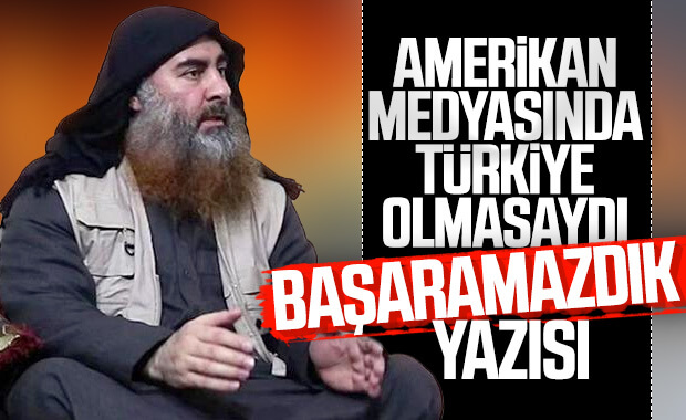 NYT: Bağdadi’nin öldürülmesinde Türkiye’nin önemi büyük