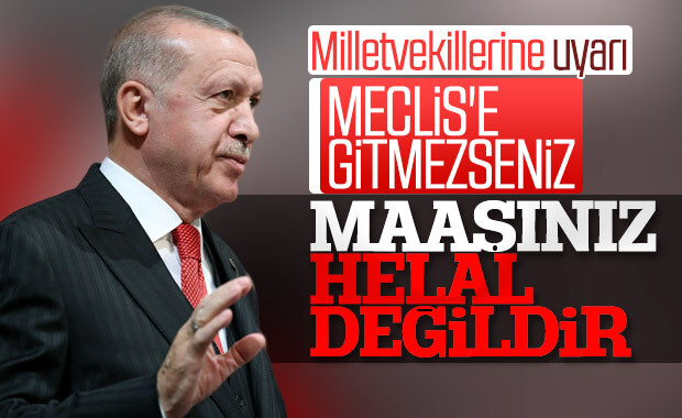 Cumhurbaşkanı'ndan milletvekillerine Meclis uyarısı