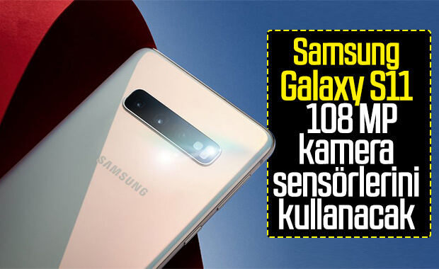 Samsung Galaxy S11, 108 MP kamera ile gelecek
