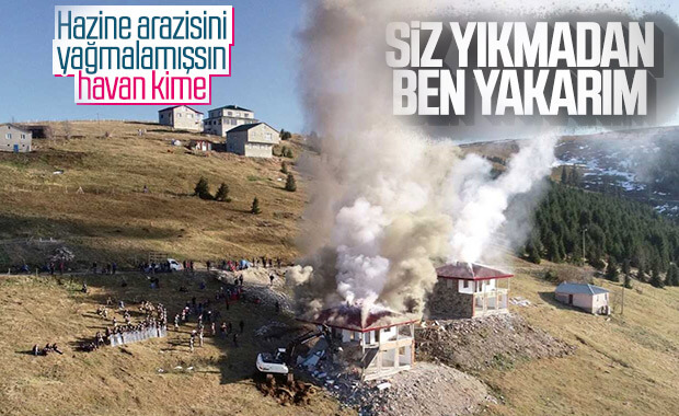 Haçka Yaylası'nda yıkıma karşı çıkanlar evi ateşe verdi