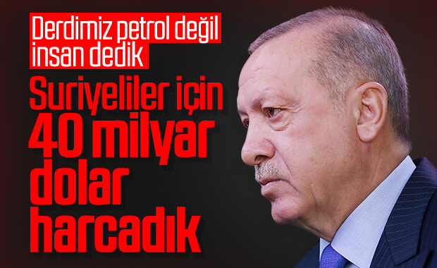 Erdoğan: Mülteciler için 40 milyar dolar harcadık